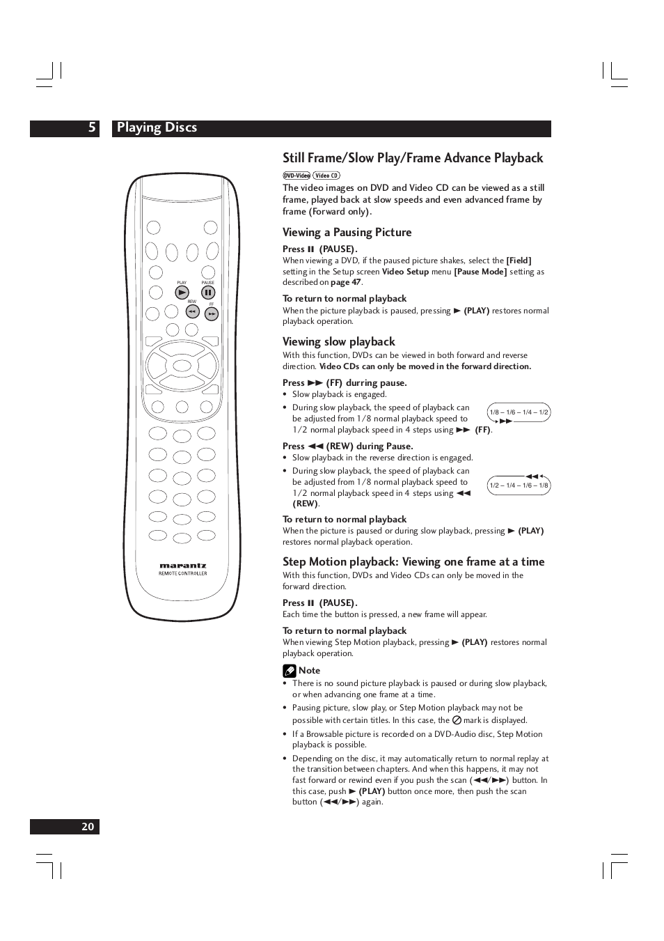 Playing discs 5, Still frame/slow play/frame advance playback, Viewing a pausing picture | Viewing slow playback, Step motion playback: viewing one frame at a time | Marantz DV9600 User Manual | Page 20 / 68