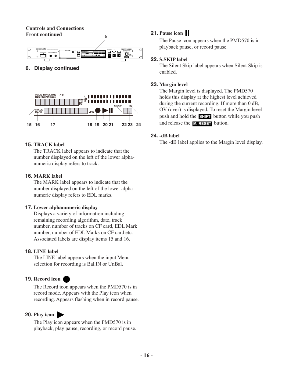 Controls and connections front continued, Button while you push and release the, Display continued | Marantz PMD570 User Manual | Page 16 / 55