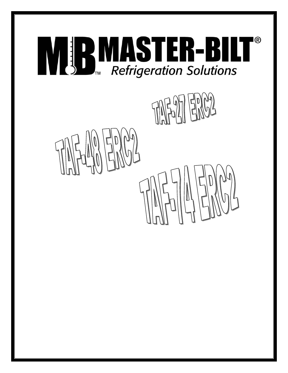 Master Bilt Refrigeration Solutions TAF-48 ERC2 User Manual | 18 pages