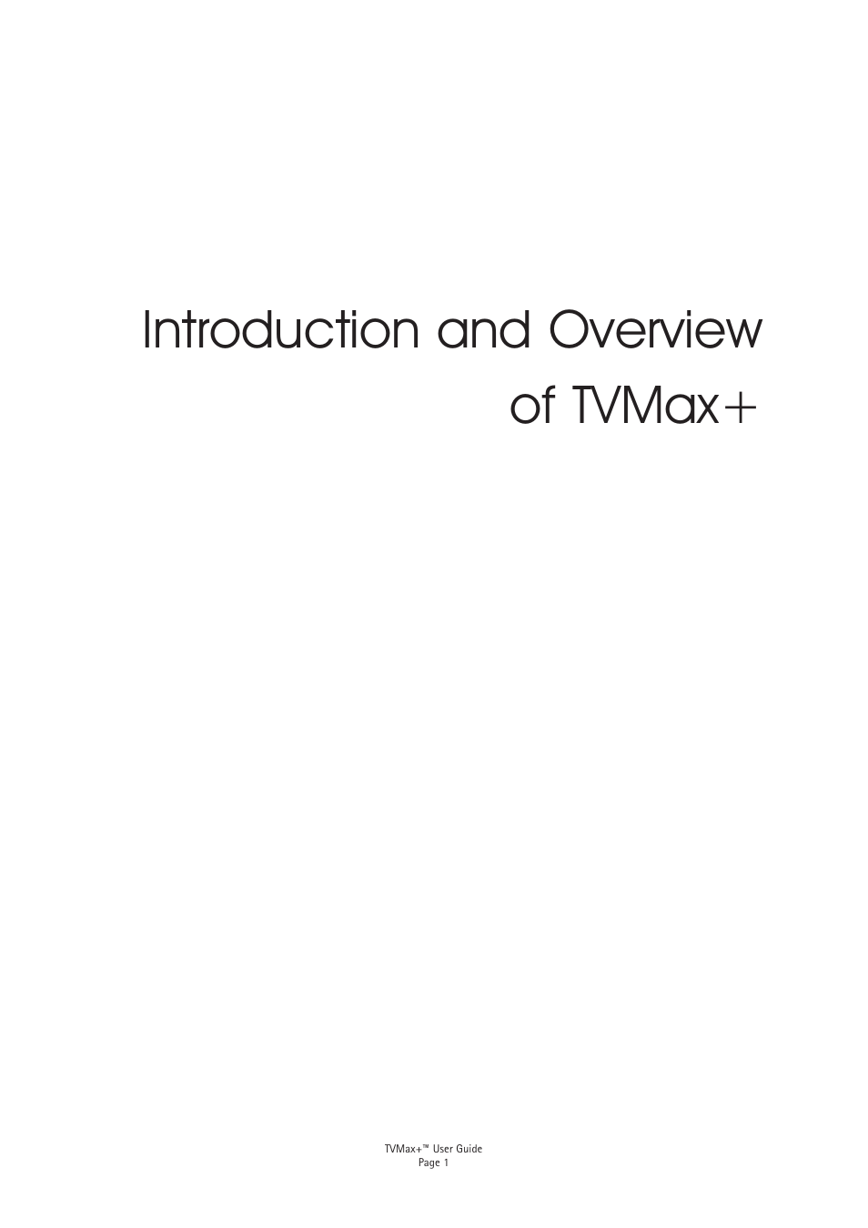 Introduction and overview of tvmax | Miglia Technology TV Max+ User Manual | Page 3 / 46
