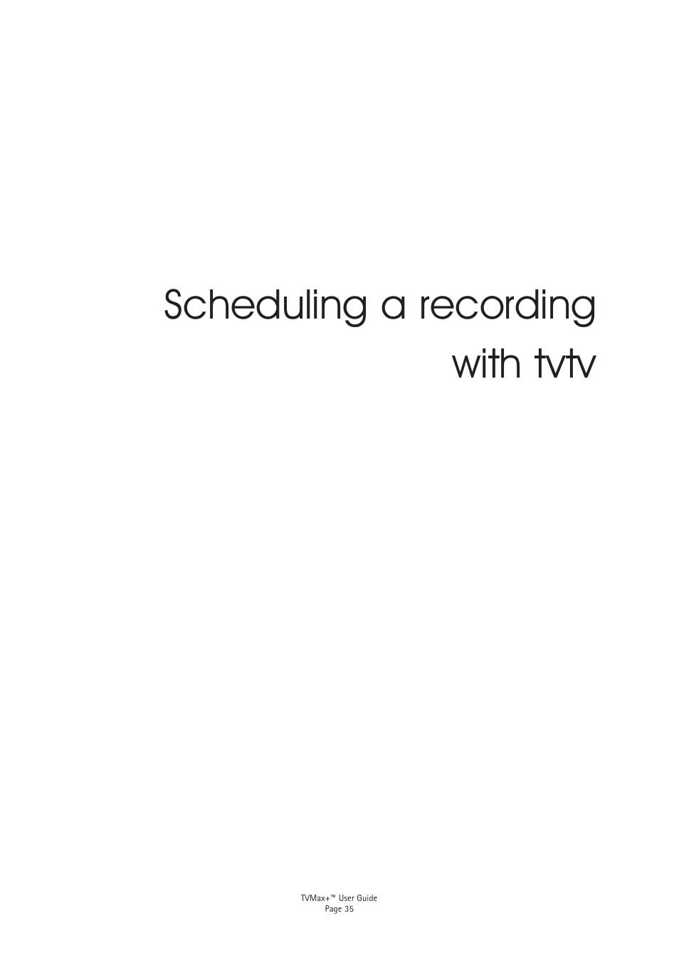 Scheduling a recording with tvtv | Miglia Technology TV Max+ User Manual | Page 37 / 46