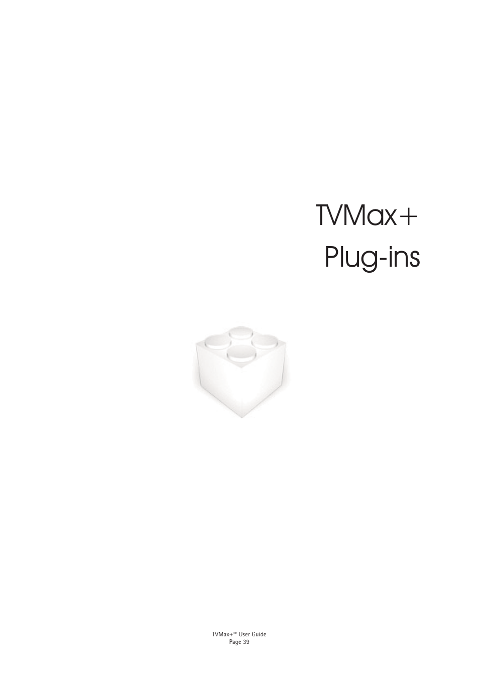 Tvmax+ plug-ins | Miglia Technology TV Max+ User Manual | Page 41 / 46