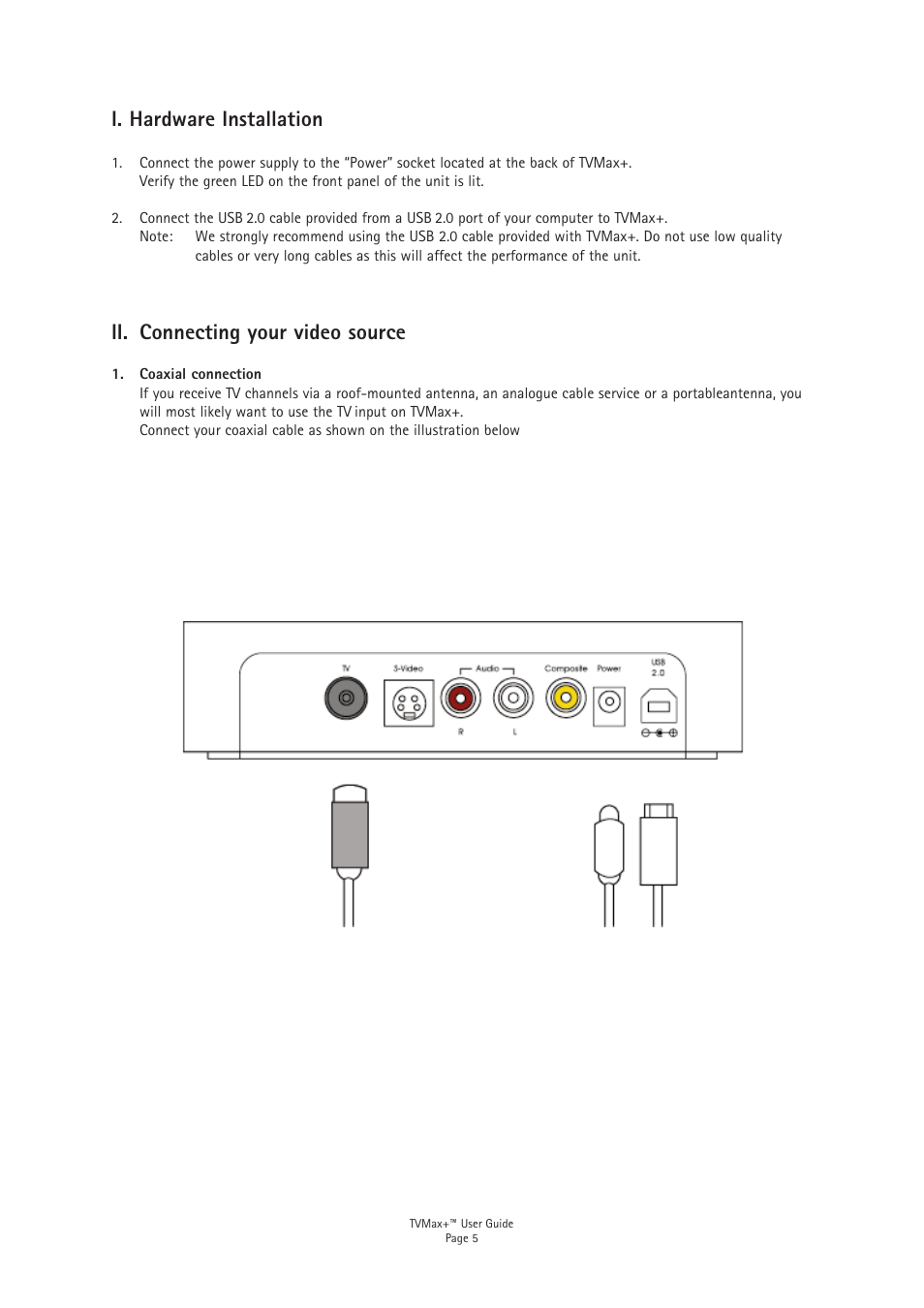 I. hardware installation, Ii. connecting your video source | Miglia Technology TV Max+ User Manual | Page 7 / 46