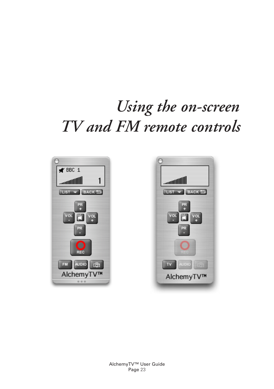 Using the on-screen tv and fm remote controls | Miglia Technology Alchemy TV User Manual | Page 25 / 34