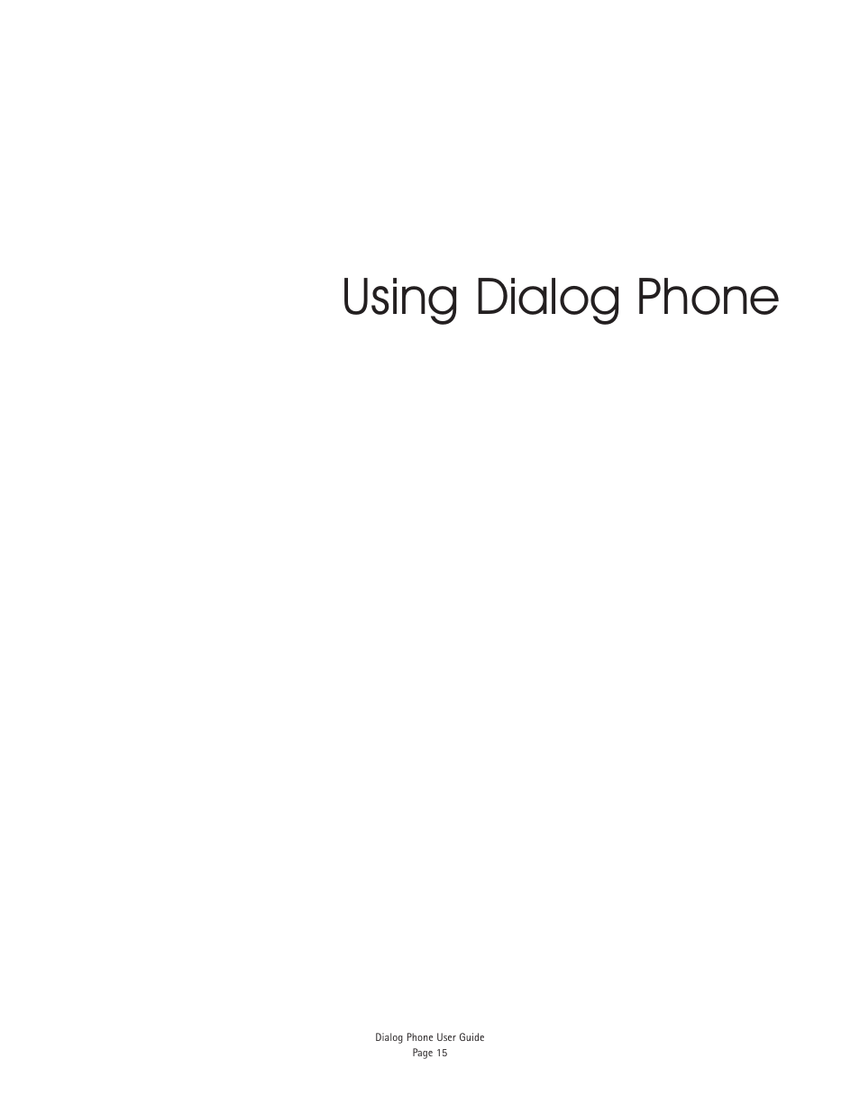 Using dialog phone | Miglia Technology Dialog Phone User Manual | Page 17 / 22