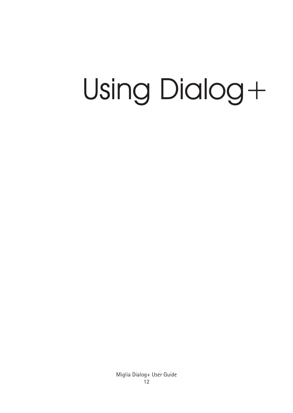 Using dialog | Miglia Technology Dialog Plus Cordless Phone User Manual | Page 12 / 26