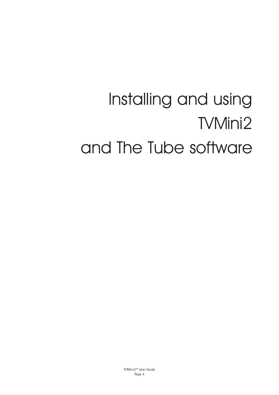 Installing and using tvmini2 and the tube software | Miglia Technology TVMini 2 User Manual | Page 6 / 10