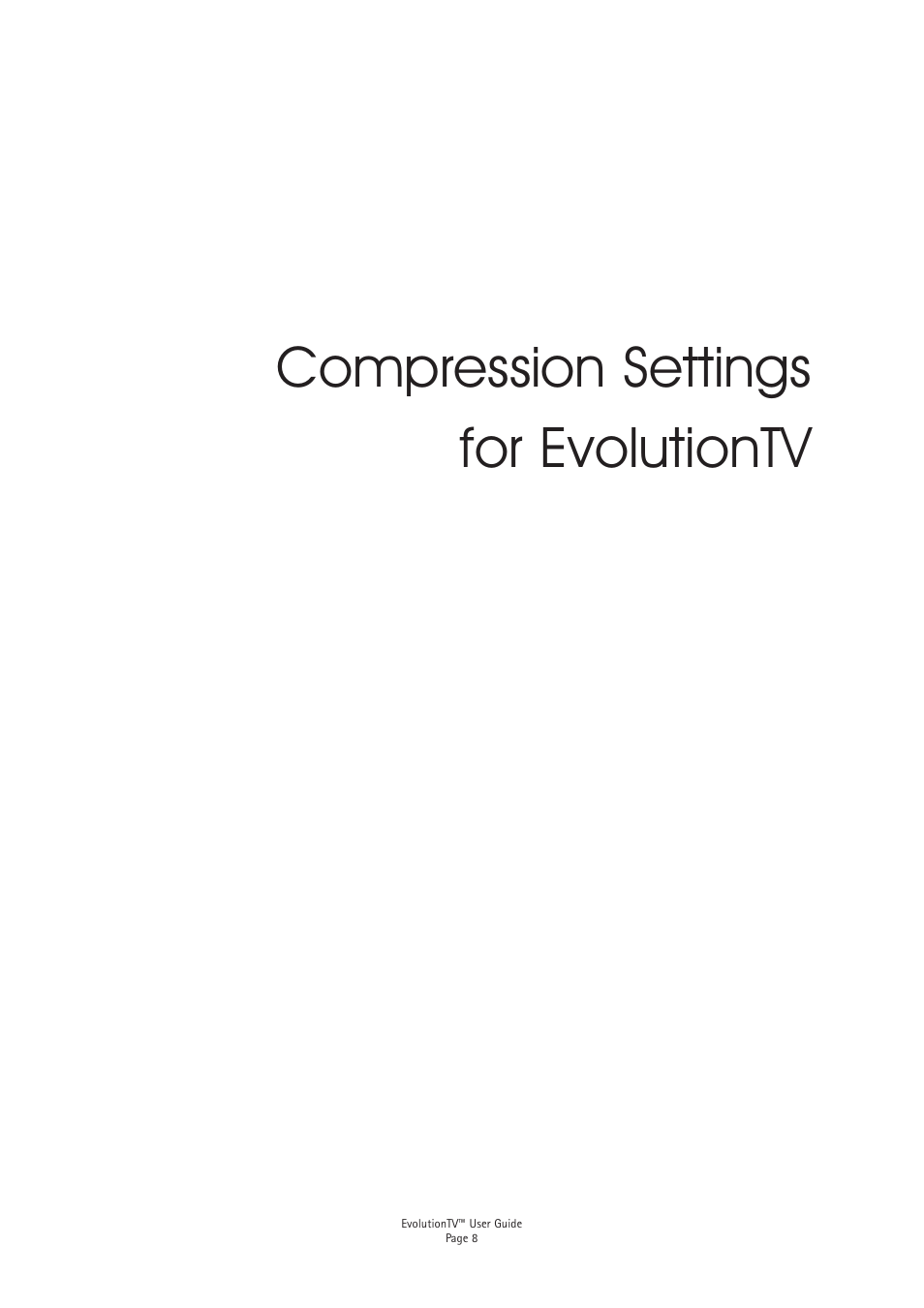 Compression settings for evolutiontv | Miglia Technology EvolutionTV TV Tuner User Manual | Page 10 / 13