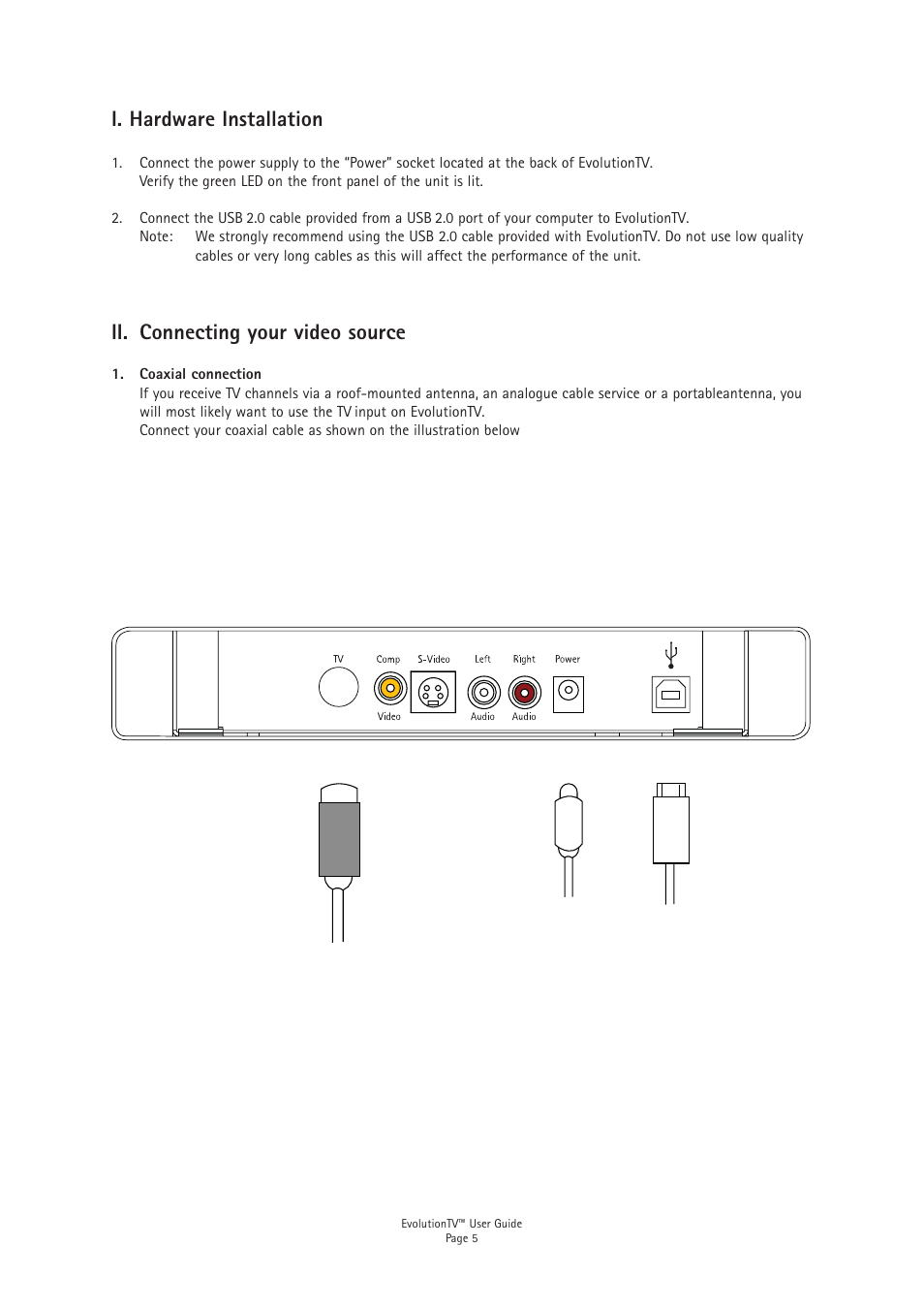 I. hardware installation, Ii. connecting your video source | Miglia Technology EvolutionTV TV Tuner User Manual | Page 7 / 13