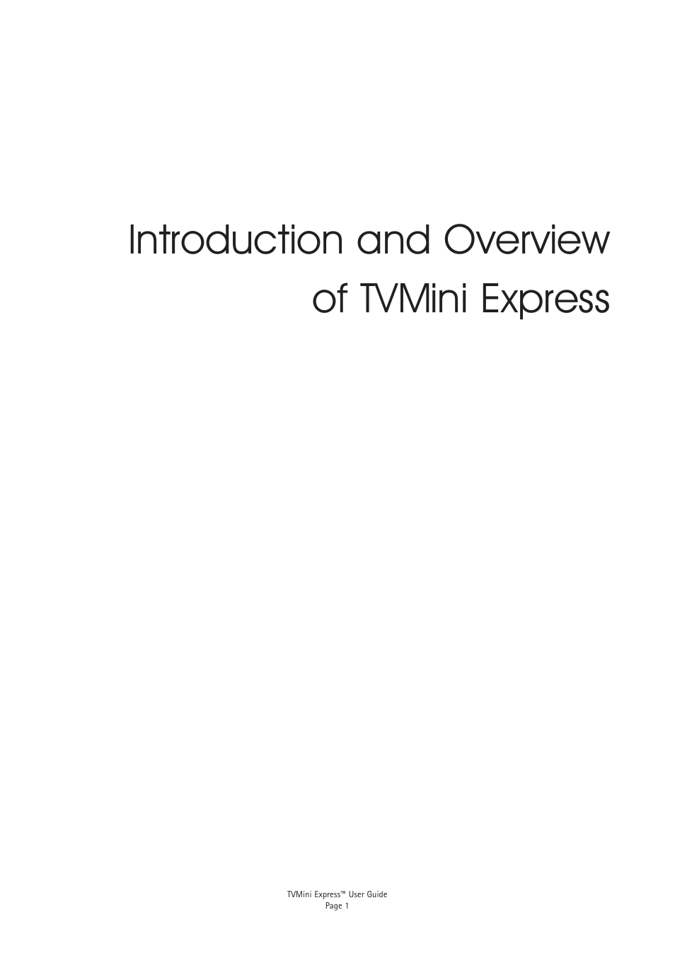 Introduction and overview of tvmini express | Miglia Technology TVMini Express Adapter User Manual | Page 3 / 10