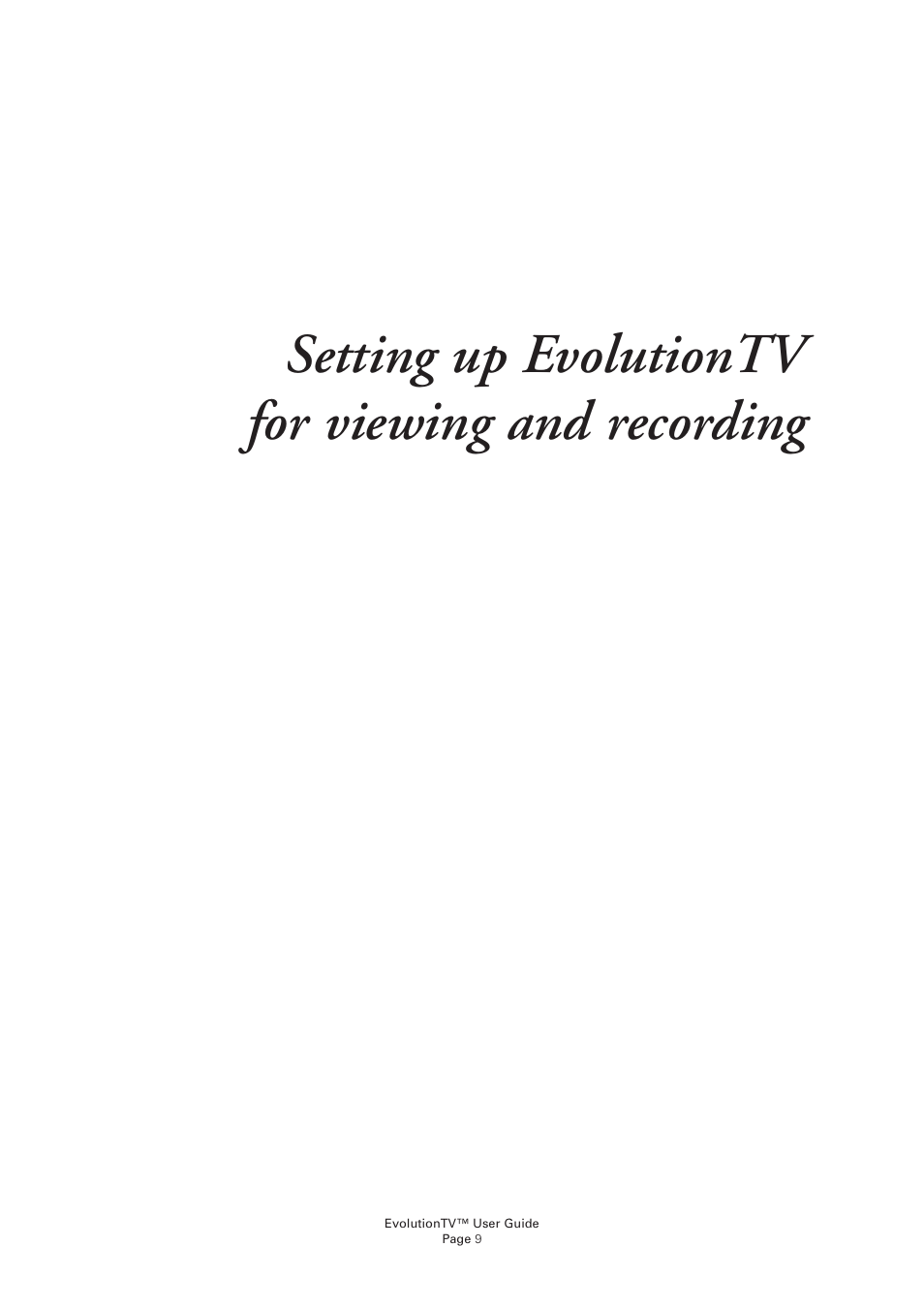 Setting up evolutiontv for viewing and recording | Miglia Technology EvolutionTV User Manual | Page 11 / 47