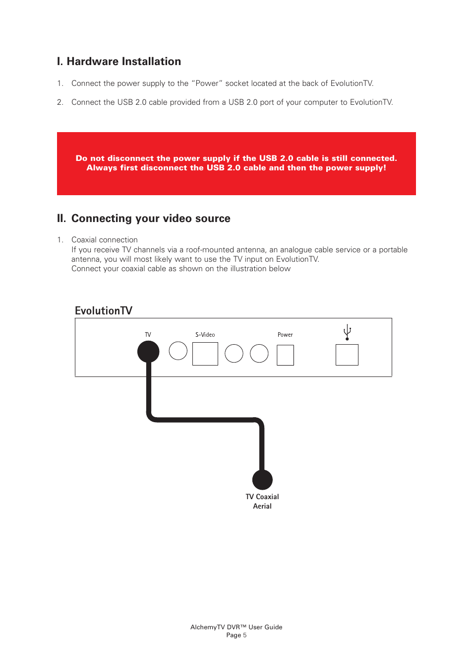 Evolutiontv, I. hardware installation, Ii. connecting your video source | Miglia Technology EvolutionTV User Manual | Page 7 / 47