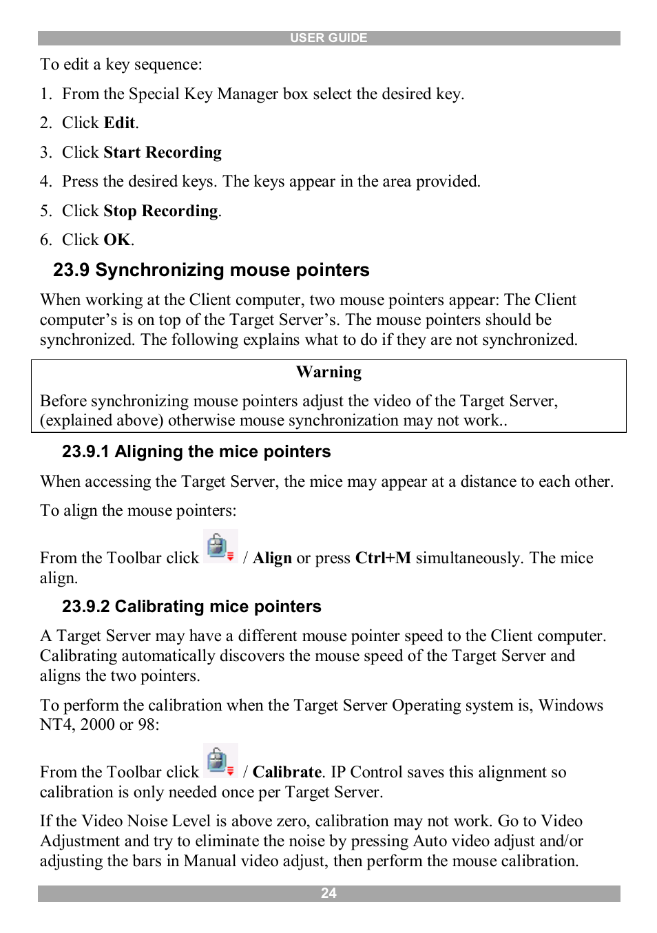 9 synchronizing mouse pointers, 1 aligning the mice pointers, 2 calibrating mice pointers | Minicom Advanced Systems IP Control User Manual | Page 25 / 33