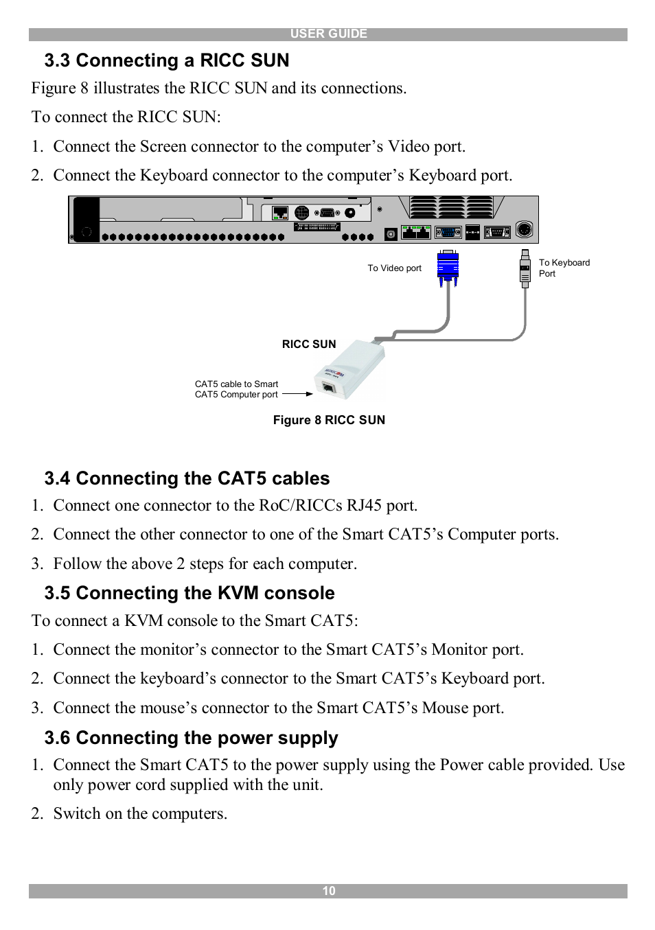 3 connecting a ricc sun, 4 connecting the cat5 cables, 5 connecting the kvm console | 6 connecting the power supply | Minicom Advanced Systems Smart CAT5 User Manual | Page 11 / 45