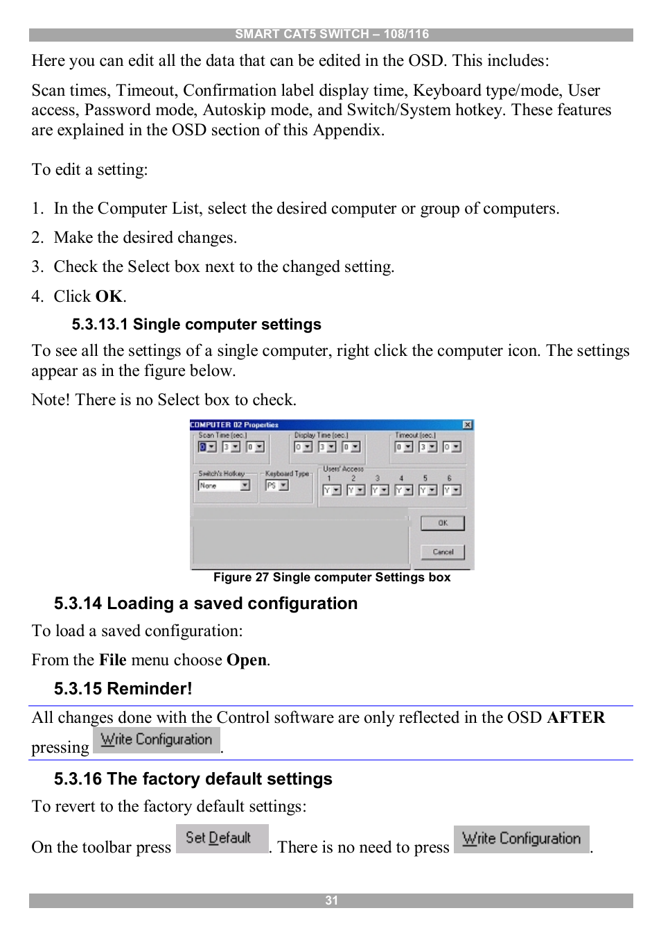 1 single computer settings, 14 loading a saved configuration, 15 reminder | 16 the factory default settings | Minicom Advanced Systems Smart CAT5 User Manual | Page 32 / 45