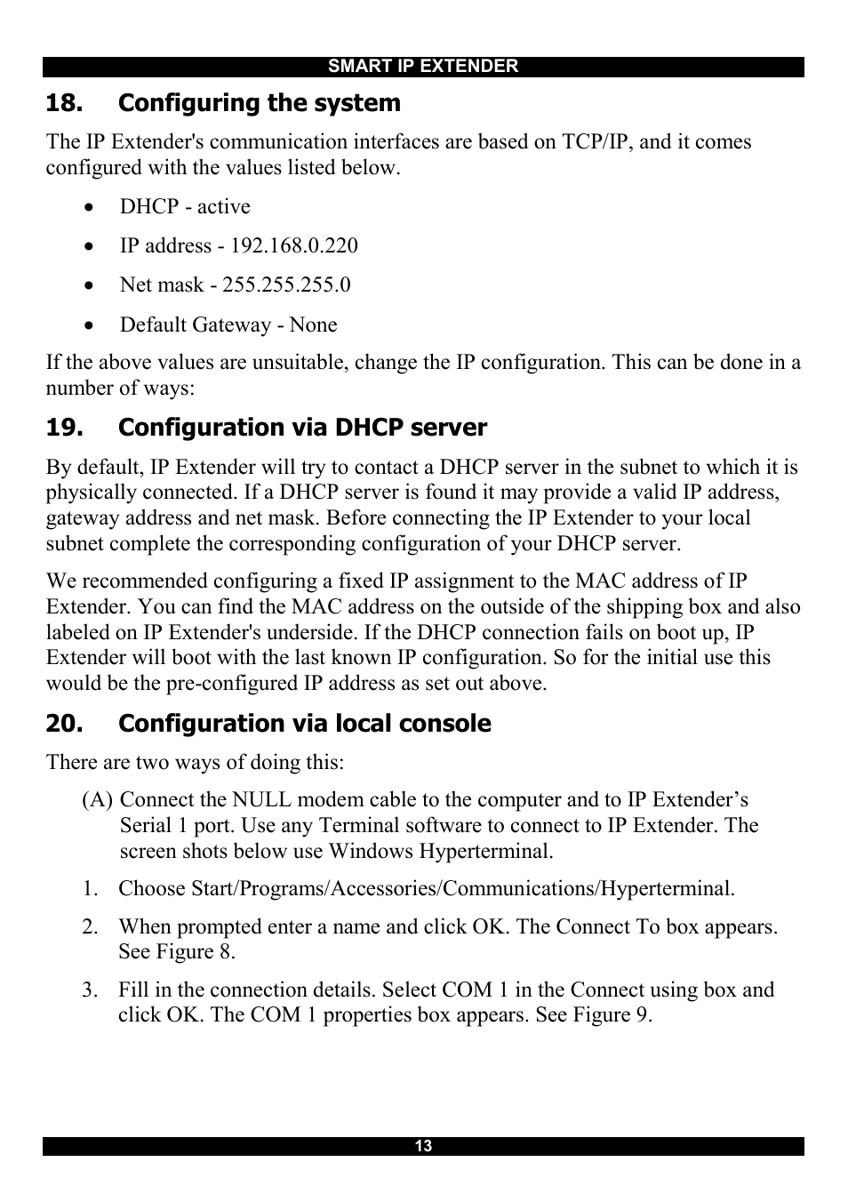 Configuring the system, Configuration via dhcp server, Configuration via local console | Mouse, keyboard and video configuration | Minicom Advanced Systems Smart IP Extender User Manual | Page 14 / 68