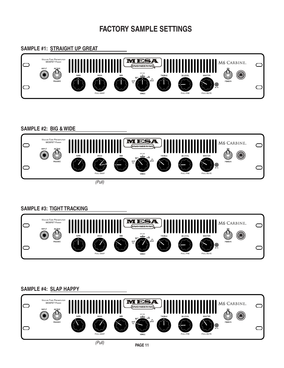 Factory_sample_settings, Sample_#1:__straight_up_great, Sample_#4:__slap_happy | Sample_#3:__tight_tracking, Sample_#2:__big_&_wide, Pull), Page_11 | Mesa/Boogie Carbine M6 User Manual | Page 15 / 20