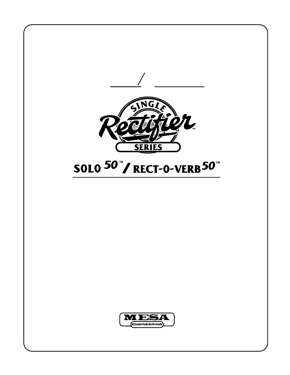 Mesa/Boogie SOLO 50 User Manual | 28 pages