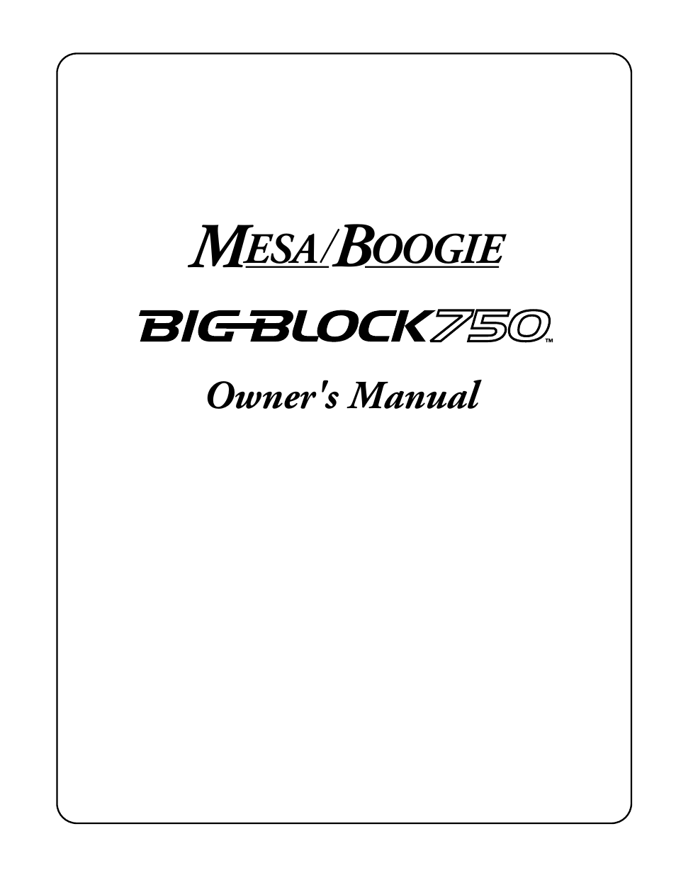 Mesa/Boogie BIGBLOCK Big Block 750 User Manual | 20 pages