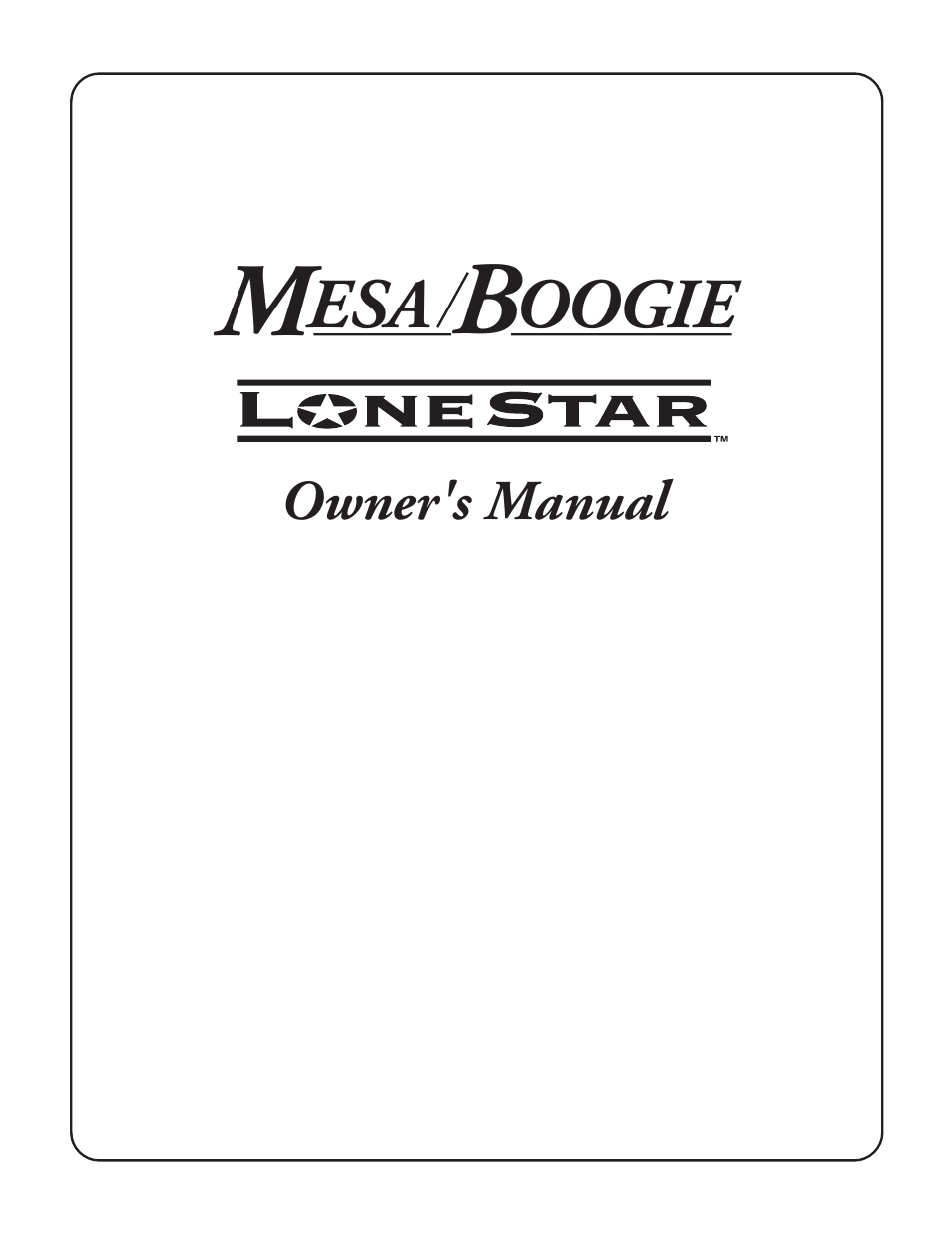 Mesa/Boogie LoneStar Amplifier User Manual | 40 pages
