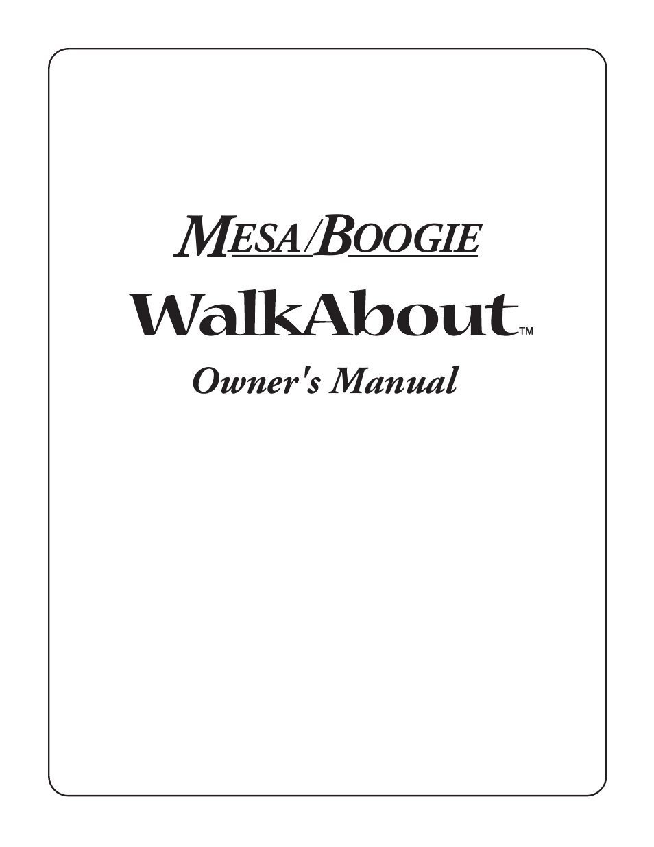 Mesa/Boogie Walk About Bass Amplifier User Manual | 20 pages