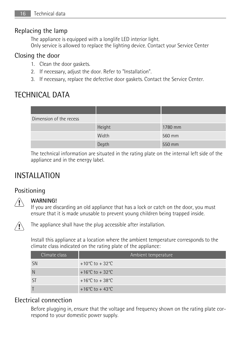 Technical data, Installation, Replacing the lamp | Closing the door, Positioning, Electrical connection | AEG SKD71800F0 User Manual | Page 16 / 68