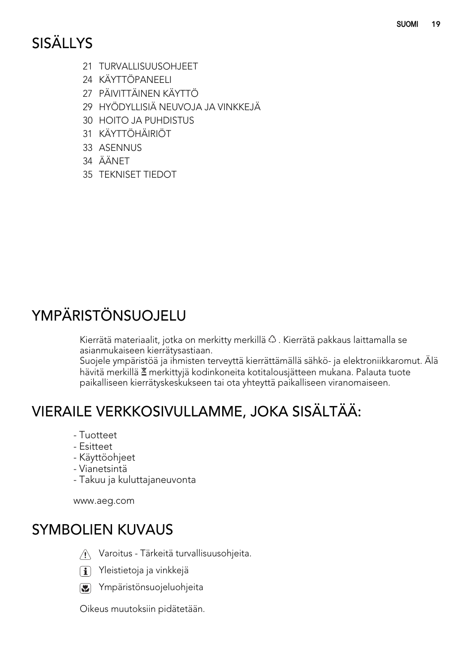 Sisällys, Ympäristönsuojelu, Vieraile verkkosivullamme, joka sisältää | Symbolien kuvaus | AEG S92500CNM0 User Manual | Page 19 / 92