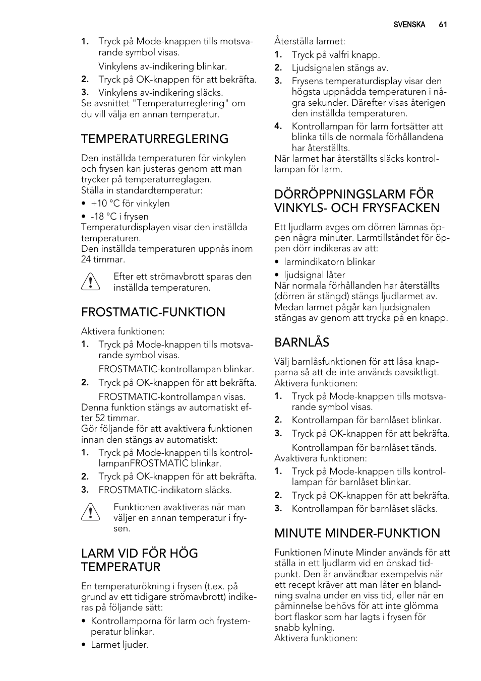 Temperaturreglering, Frostmatic-funktion, Larm vid för hög temperatur | Dörröppningslarm för vinkyls- och frysfacken, Barnlås, Minute minder-funktion | AEG S92500CNM0 User Manual | Page 61 / 92