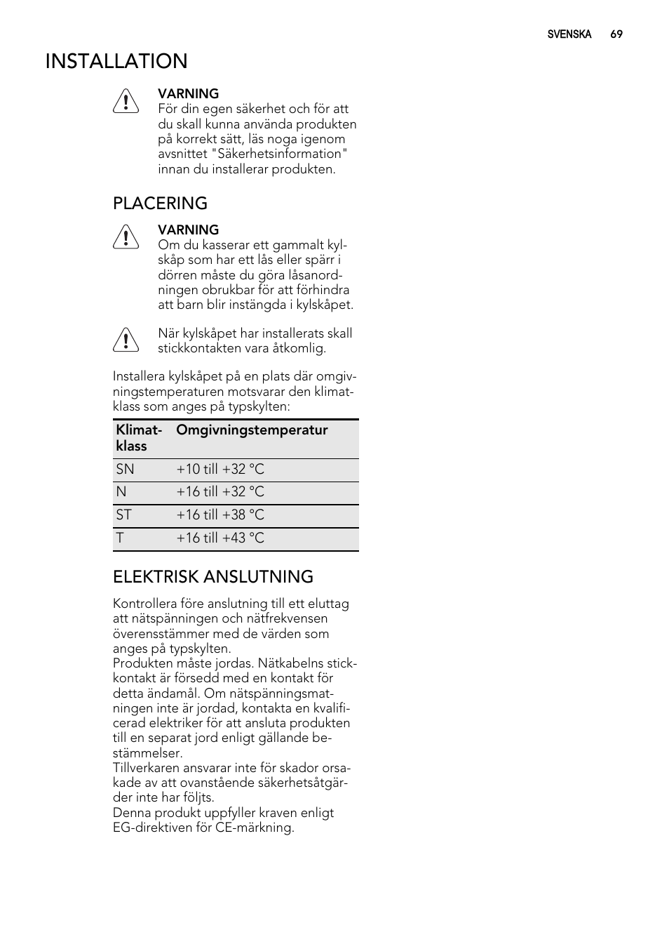 Installation, Placering, Elektrisk anslutning | AEG S92500CNM0 User Manual | Page 69 / 92