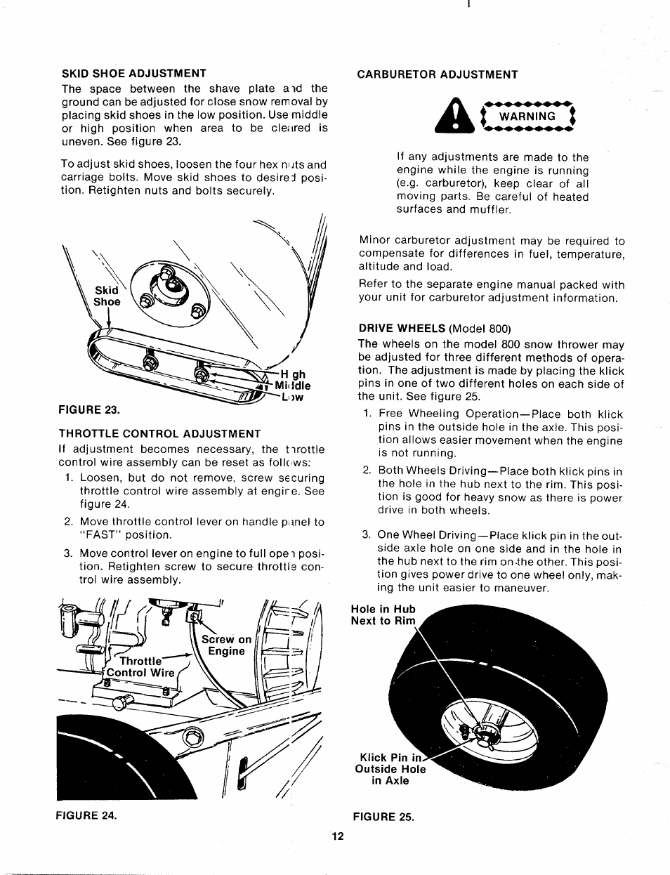 Skid shoe adjustment, Carburetor adjustment, Throttle control adjustment | Drive wheels (model 800), Hole in hub next to rim, Klick pin outside hole in axle, Figure 25 | MTD 315-860-000 User Manual | Page 12 / 32