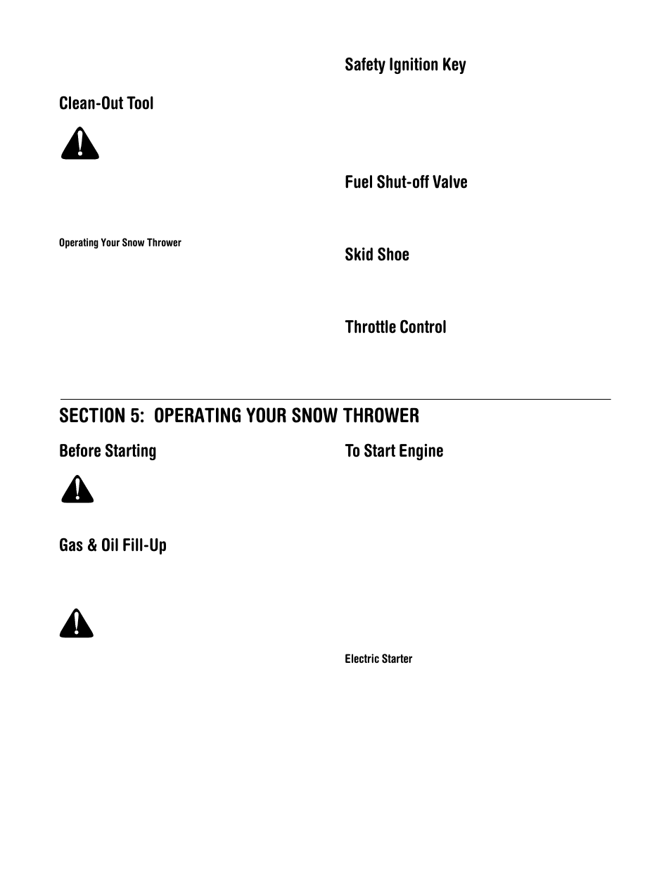 Clean-out tool, Safety ignition key, Fuel shut-off valve | Skid shoe, Throttle control, Before starting, Gas & oil fill-up | MTD 614E User Manual | Page 12 / 32