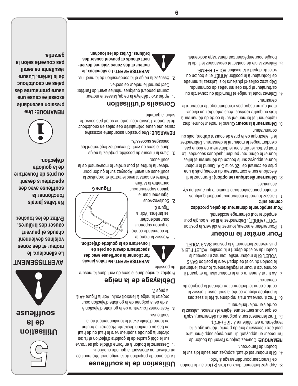 Aver tissement, Utilisation de la soufﬂeuse, Débla yag e de la neige | Conseils d’utilisation, Pour arrêter le moteur | MTD 2B5 User Manual | Page 24 / 32