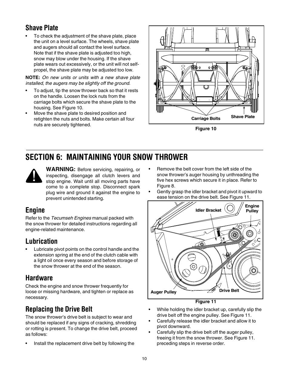 Shave plate, Engine, Lubrication | Hardware, Replacing the drive belt | MTD 150 User Manual | Page 10 / 32