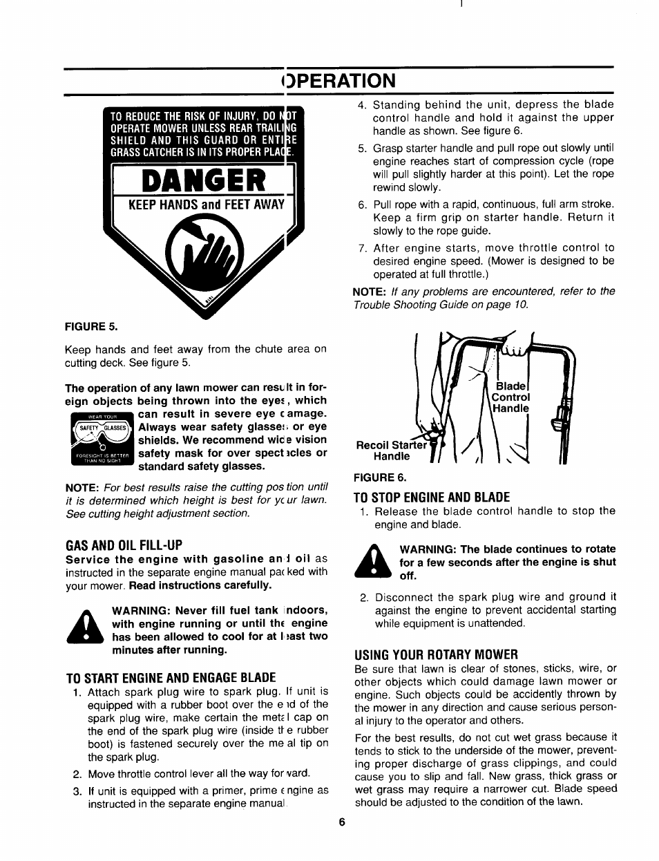 Keep hands and feet away, Gas and oil fill-up, To start engine and engage blade | To stop engine and blade, Using your rotary mower, Danger, Operation | MTD 070 Thru 088 User Manual | Page 6 / 12