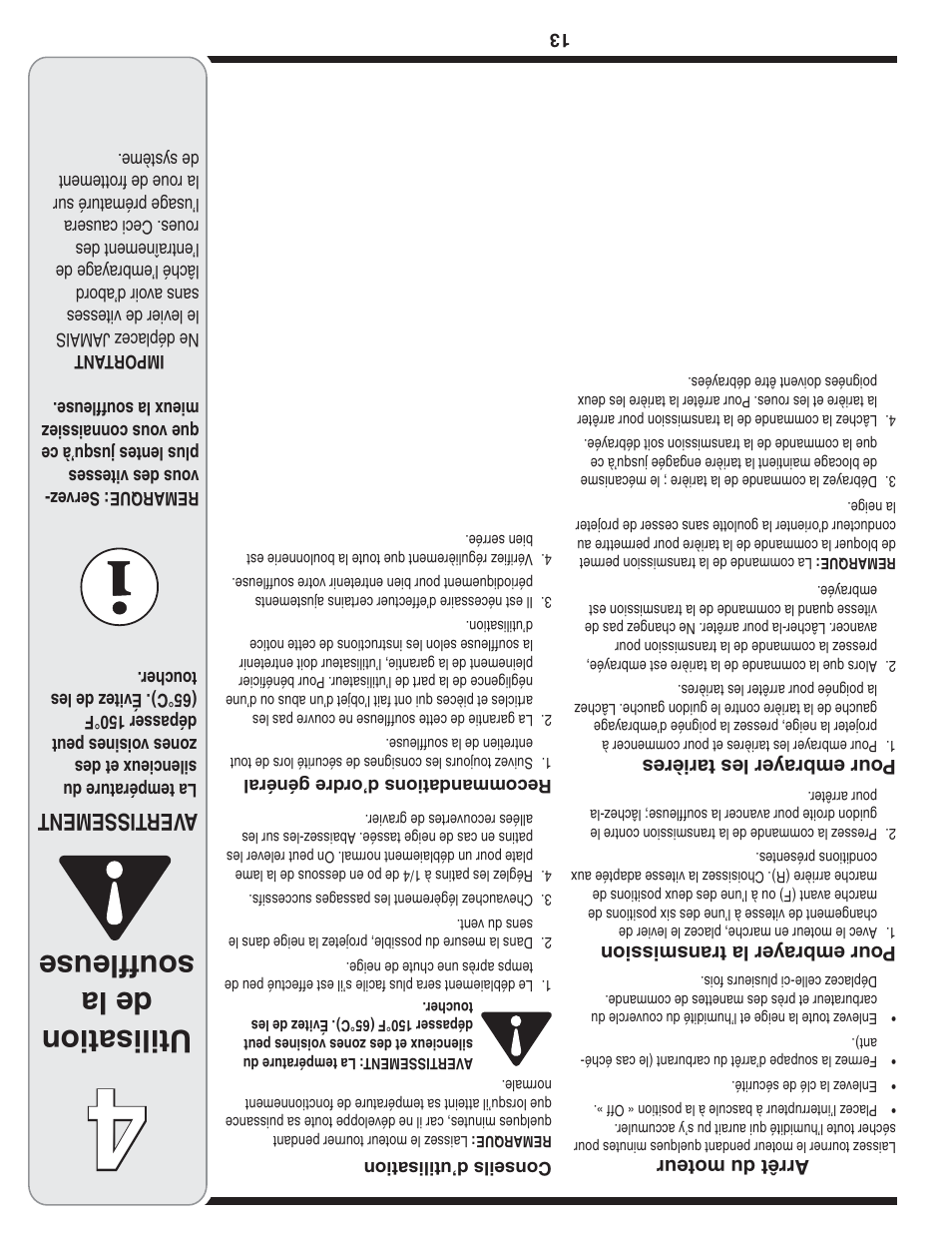 Utilisation de la souffleuse, Aver tissement, Arrêt du moteur | Pour embra yer la transmission, Pour embra yer les tarières | MTD 769-04100 28 User Manual | Page 44 / 56