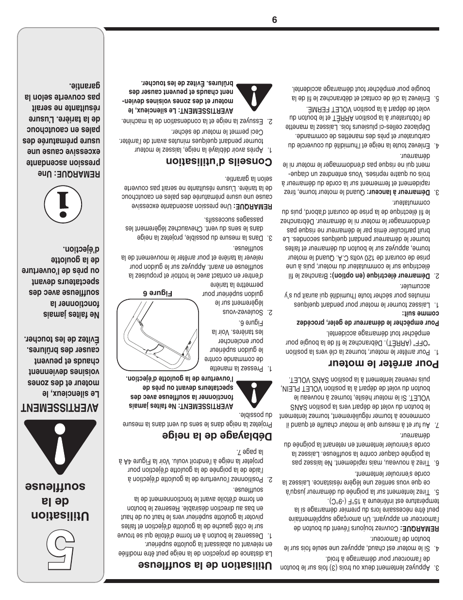 Aver tissement, Utilisation de la souffleuse, Débla yag e de la neige | Conseils d’utilisation, Pour arrêter le moteur | MTD 230 FR User Manual | Page 24 / 32