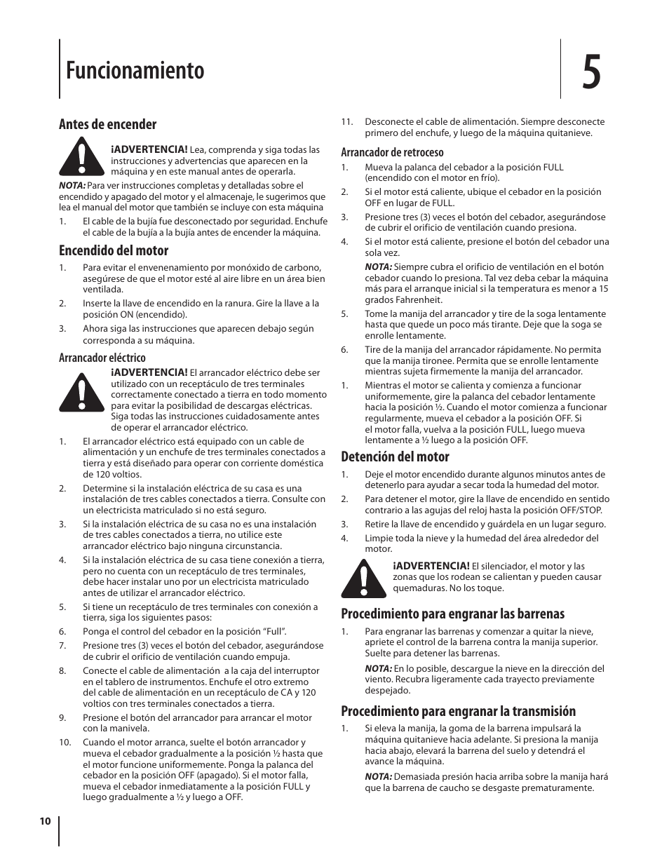 Funcionamiento, Antes de encender, Encendido del motor | Detención del motor, Procedimiento para engranar las barrenas, Procedimiento para engranar la transmisión | MTD Squall 521 User Manual | Page 27 / 32