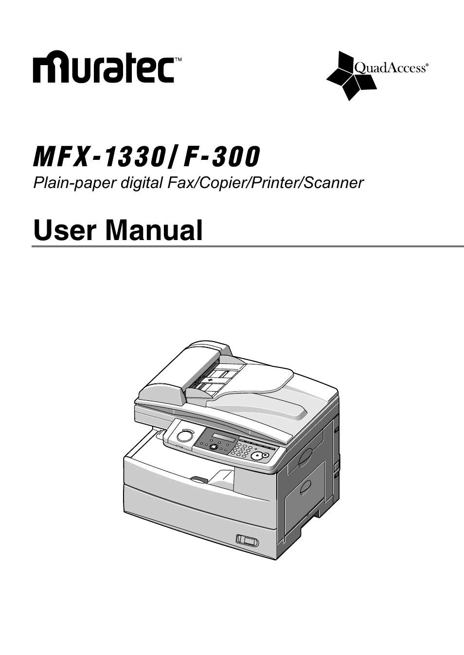 Muratec PLAIN-PAPER DIGITAL FAX/COPIER/PRINTER/SCANNER MFX-1330 User Manual | 189 pages