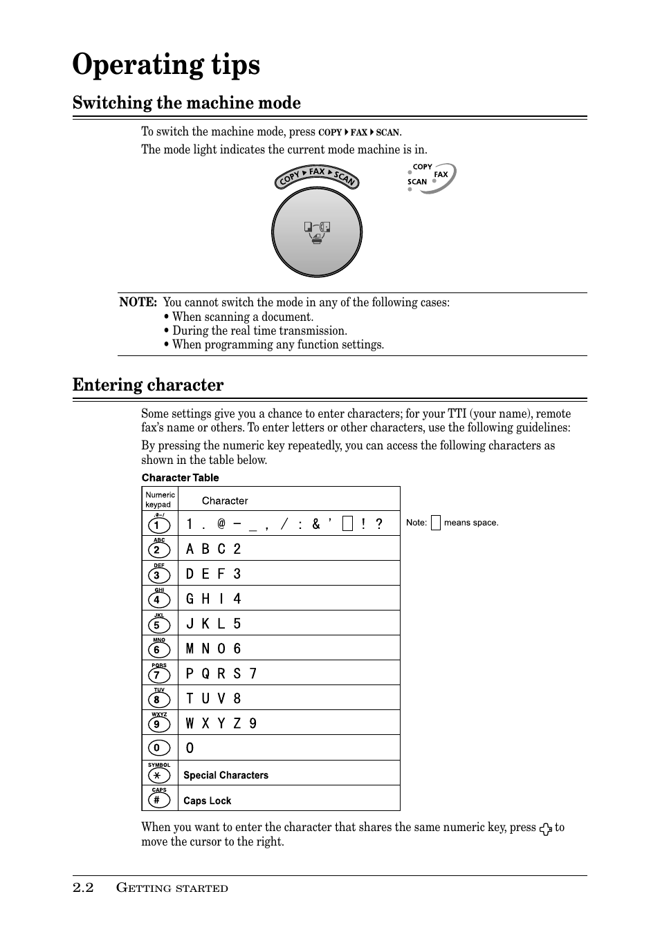 Operating tips, Switching the machine mode, Entering character | Muratec PLAIN-PAPER DIGITAL FAX/COPIER/PRINTER/SCANNER MFX-1330 User Manual | Page 38 / 189