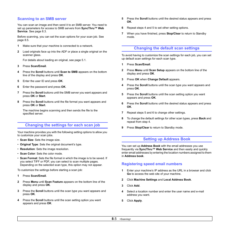 Scanning to an smb server, Changing the settings for each scan job, Changing the default scan settings | Setting up address book, Registering speed email numbers | Muratec MFX-3050 User Manual | Page 44 / 142