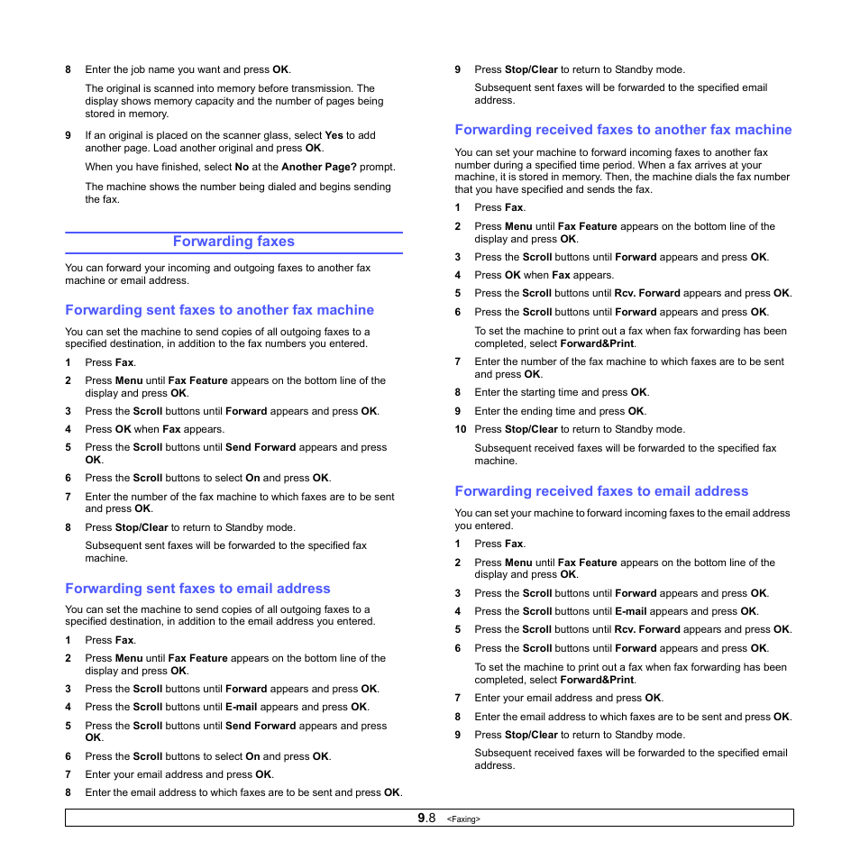 Forwarding faxes, Forwarding sent faxes to another fax machine, Forwarding sent faxes to email address | Forwarding received faxes to another fax machine, Forwarding received faxes to email address | Muratec MFX-3050 User Manual | Page 53 / 142