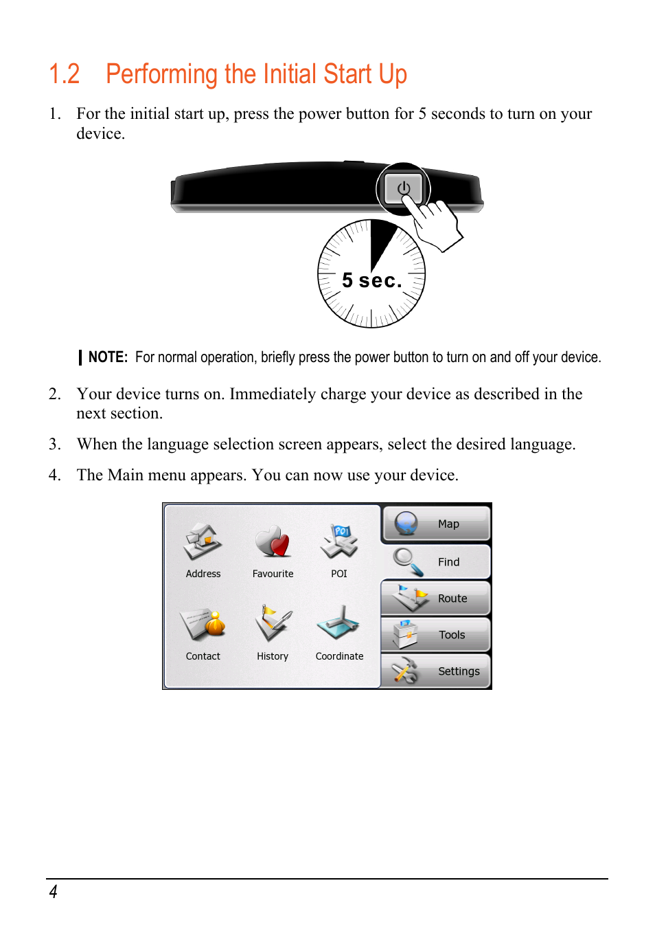 2 performing the initial start up, Performing the initial start up | Mio Digi Walker C620t User Manual | Page 10 / 37