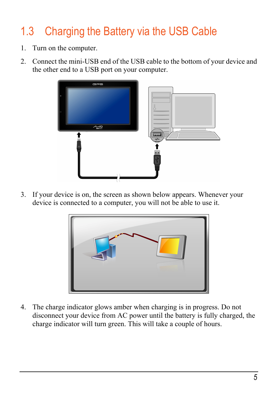 3 charging the battery via the usb cable, Charging the battery via the usb cable | Mio Digi Walker C620t User Manual | Page 11 / 37