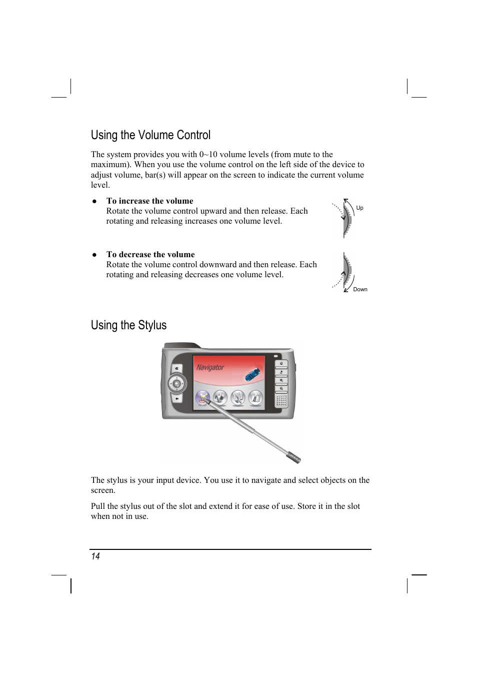 Using the volume control, Using the stylus | Mio 268 User Manual | Page 22 / 64