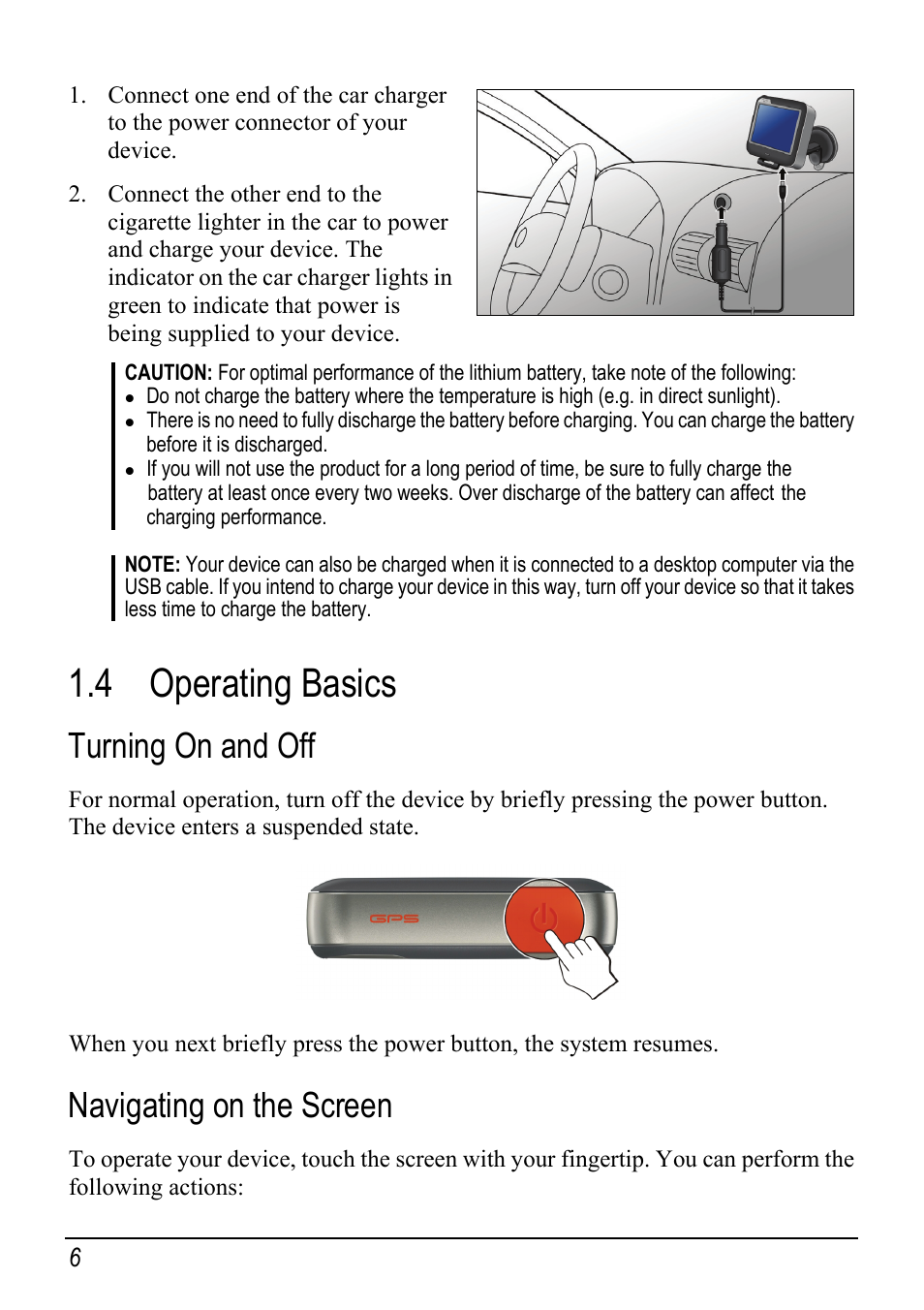 4 operating basics, Turning on and off, Navigating on the screen | Operating basics | Mio DIGIWALKER C230 User Manual | Page 12 / 21