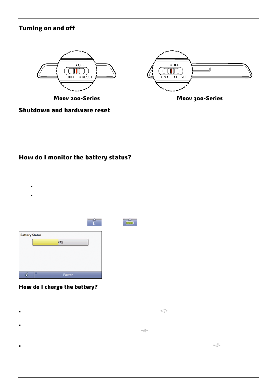 Turning on and off, Shutdown and hardware reset, How do i monitor the battery status | Mio 300-Series User Manual | Page 13 / 132