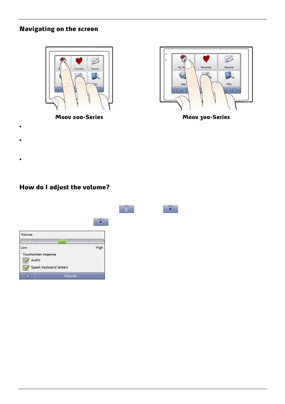 Navigating on the screen, How do i adjust the volume | Mio 300-Series User Manual | Page 15 / 132