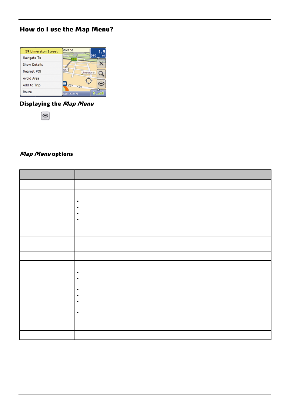 How do i use the map menu, Map menu, Displaying the | Options | Mio 300-Series User Manual | Page 47 / 132