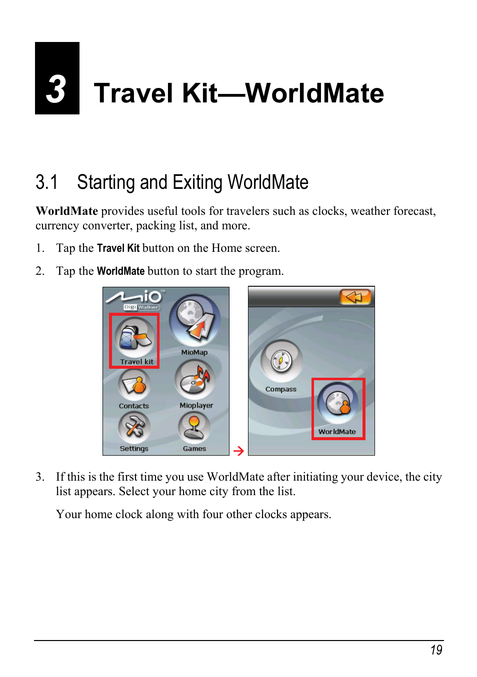 3 travel kit—worldmate, 1 starting and exiting worldmate, Travel kit—worldmate | Starting and exiting worldmate | Mio H610 User Manual | Page 27 / 110