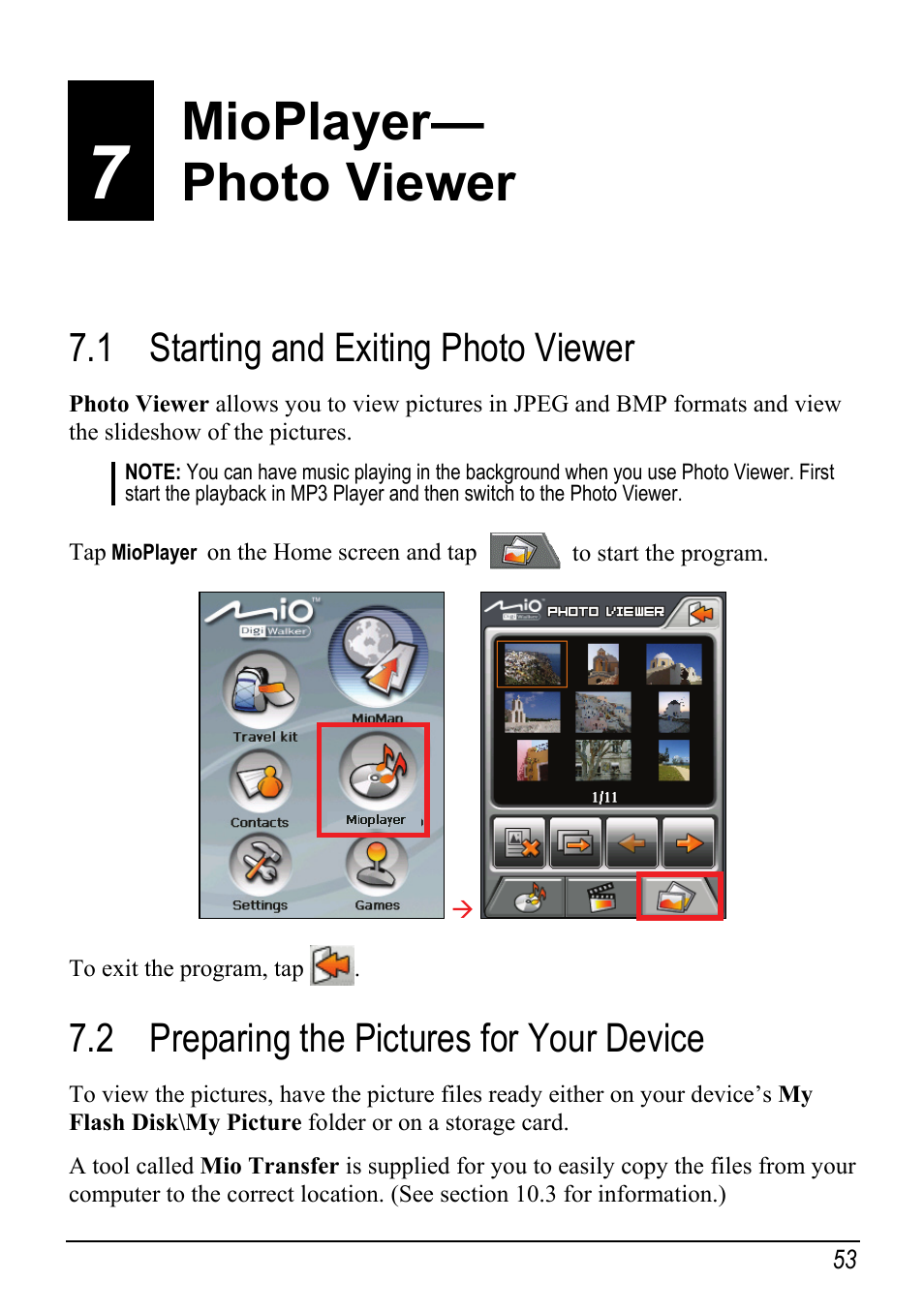 7 mioplayer—photo viewer, 1 starting and exiting photo viewer, 2 preparing the pictures for your device | Mioplayer—photo viewer, Starting and exiting photo viewer, Preparing the pictures for your device, Mioplayer— photo viewer | Mio H610 User Manual | Page 61 / 110